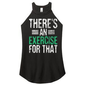 There's An Exercise For That Physical Therapist Therapy PT Women's Perfect Tri Rocker Tank