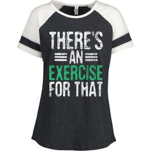 There's An Exercise For That Physical Therapist Therapy PT Enza Ladies Jersey Colorblock Tee