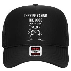 They Are Eating Dogs Vote For Kamala Harris High Crown Mesh Back Trucker Hat