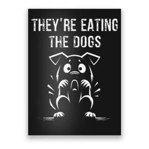 They Are Eating Dogs Vote For Kamala Harris Poster