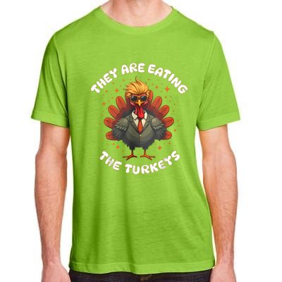 They Are Eating The Turkeys Funny Thankgiving Turkey Adult ChromaSoft Performance T-Shirt