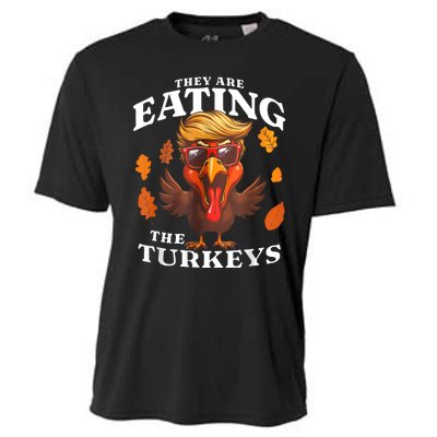 They Are Eating Turkey Funny Trump Thanksgiving Cooling Performance Crew T-Shirt