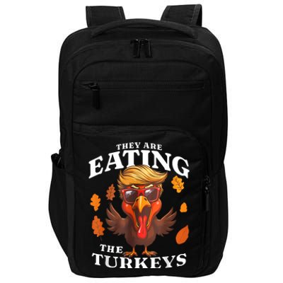 They Are Eating Turkey Funny Trump Thanksgiving Impact Tech Backpack