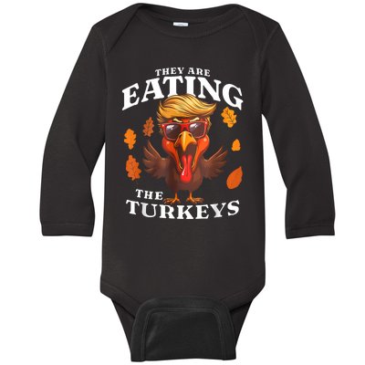 They Are Eating Turkey Funny Trump Thanksgiving Baby Long Sleeve Bodysuit