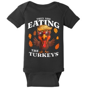 They Are Eating Turkey Funny Trump Thanksgiving Baby Bodysuit