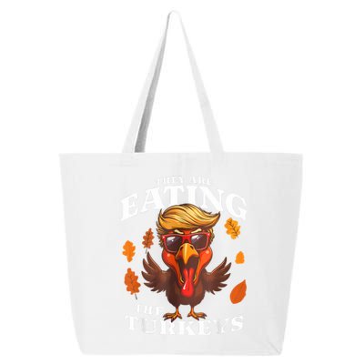 They Are Eating Turkey Funny Trump Thanksgiving 25L Jumbo Tote