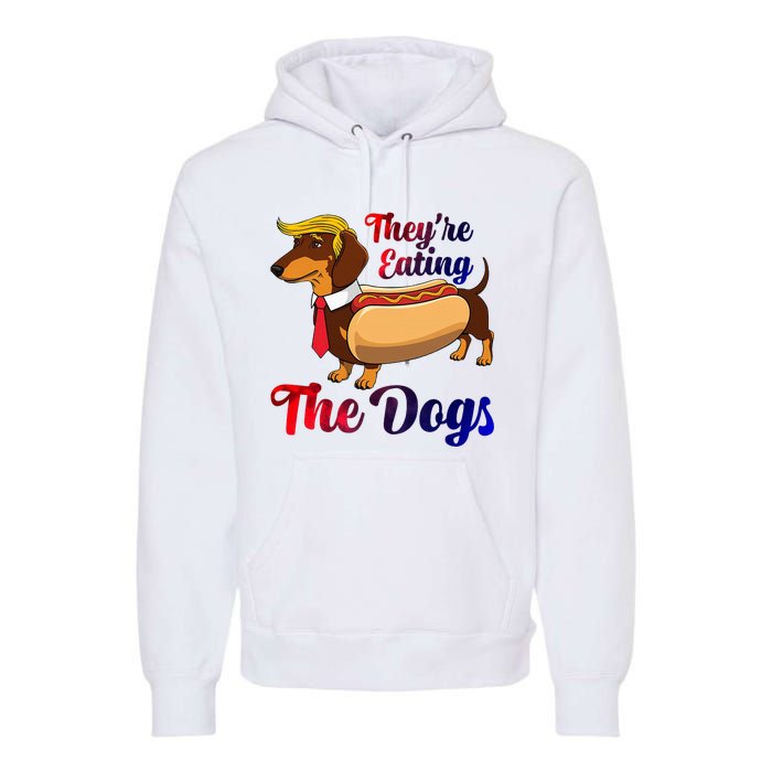 They Are Eating The Dogs Meme Dachshund Donald Trump Debate Premium Hoodie