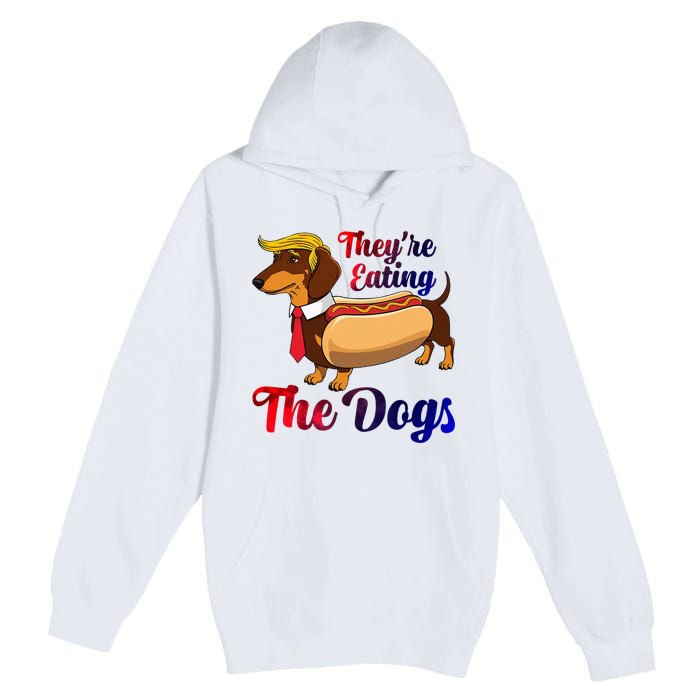 They Are Eating The Dogs Meme Dachshund Donald Trump Debate Premium Pullover Hoodie