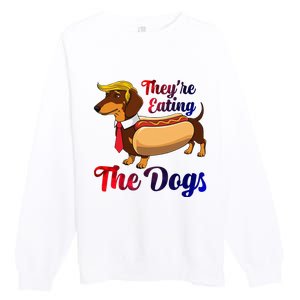 They Are Eating The Dogs Meme Dachshund Donald Trump Debate Premium Crewneck Sweatshirt