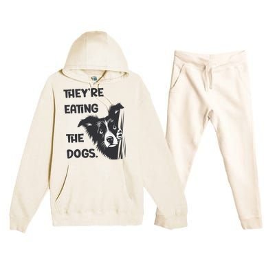 They Are Eating The Dogs Usa Election Trump 2024 Harris Premium Hooded Sweatsuit Set