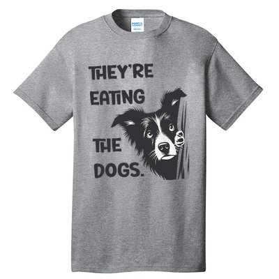 They Are Eating The Dogs Usa Election Trump 2024 Harris Tall T-Shirt