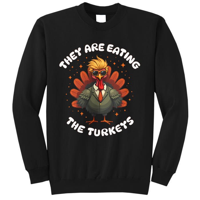 They Are Eating The Turkeys Funny Thankgiving Turkey Sweatshirt