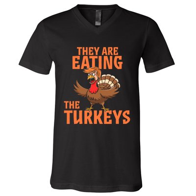 They Are Eating Turkey Funny Donald Trump Thanksgiving V-Neck T-Shirt