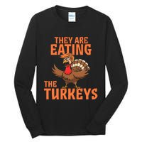 They Are Eating Turkey Funny Donald Trump Thanksgiving Tall Long Sleeve T-Shirt