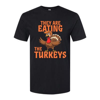 They Are Eating Turkey Funny Donald Trump Thanksgiving Softstyle® CVC T-Shirt