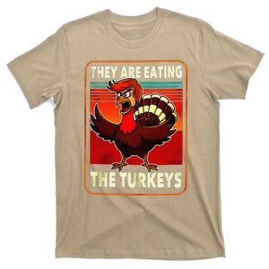 They Are Eating Turkey Funny Donald Trump Thanksgiving T-Shirt