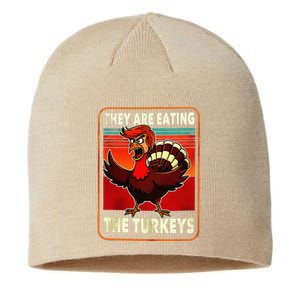 They Are Eating Turkey Funny Donald Trump Thanksgiving Sustainable Beanie