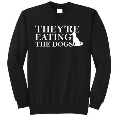 They Are Eating The Dogs They Are Eating The Pets Quote Sweatshirt