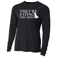 They Are Eating The Dogs They Are Eating The Pets Quote Cooling Performance Long Sleeve Crew