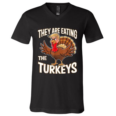 They Are Eating The Turkeys Funny Thanksgiving V-Neck T-Shirt