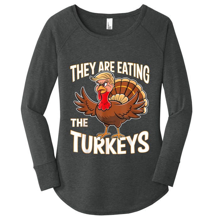 They Are Eating The Turkeys Funny Thanksgiving Women's Perfect Tri Tunic Long Sleeve Shirt