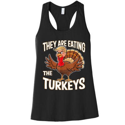 They Are Eating The Turkeys Funny Thanksgiving Women's Racerback Tank