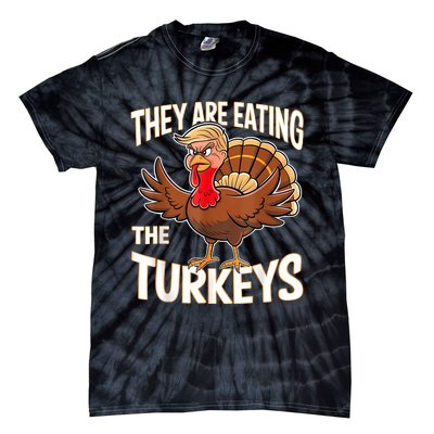 They Are Eating The Turkeys Funny Thanksgiving Tie-Dye T-Shirt