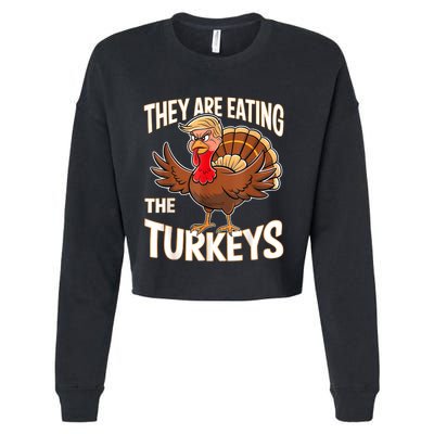 They Are Eating The Turkeys Funny Thanksgiving Cropped Pullover Crew