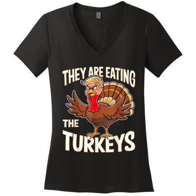 They Are Eating The Turkeys Funny Thanksgiving Women's V-Neck T-Shirt