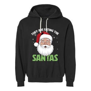 They Are Eating The Santas Garment-Dyed Fleece Hoodie