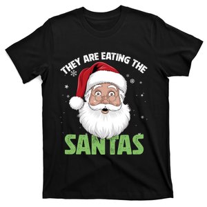 They Are Eating The Santas T-Shirt