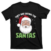 They Are Eating The Santas T-Shirt