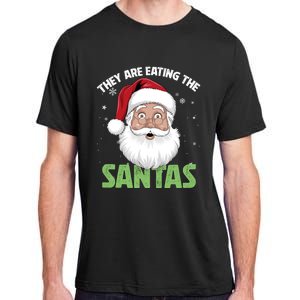 They Are Eating The Santas Adult ChromaSoft Performance T-Shirt