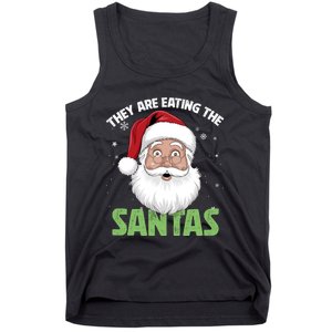 They Are Eating The Santas Tank Top