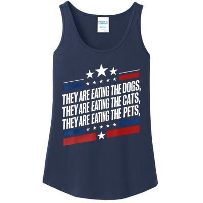 They Are Eating The Dogs The Cats The Pets Funny Trump Ladies Essential Tank