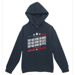 They Are Eating The Dogs The Cats The Pets Funny Trump Urban Pullover Hoodie