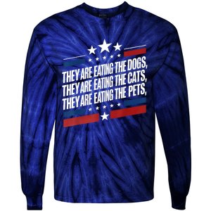 They Are Eating The Dogs The Cats The Pets Funny Trump Tie-Dye Long Sleeve Shirt