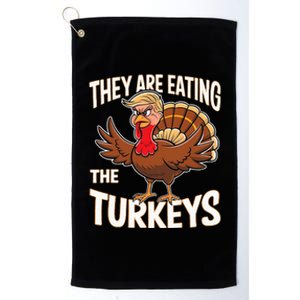 They Are Eating The Turkeys Thanksgiving Platinum Collection Golf Towel