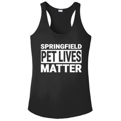 They Are Eating The Dogs Cats Springfield Pet Lives Matter Ladies PosiCharge Competitor Racerback Tank