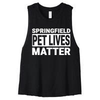 They Are Eating The Dogs Cats Springfield Pet Lives Matter Women's Racerback Cropped Tank