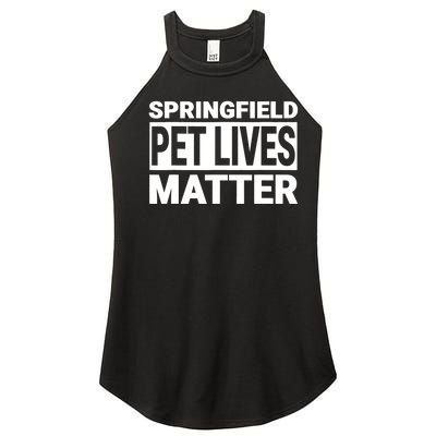 They Are Eating The Dogs Cats Springfield Pet Lives Matter Women's Perfect Tri Rocker Tank