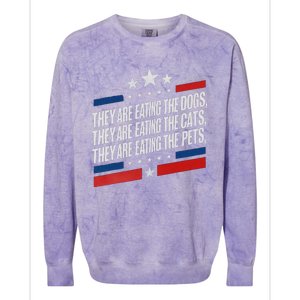 They Are Eating The Dogs The Cats The Pets Funny Trump Colorblast Crewneck Sweatshirt