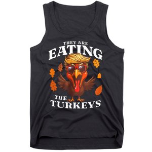 They Are Eating Turkey Funny Trump Thanksgiving Tank Top