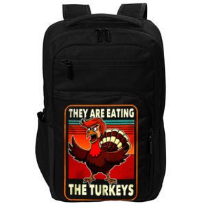 They Are Eating Turkey Funny Donald Trump Impact Tech Backpack