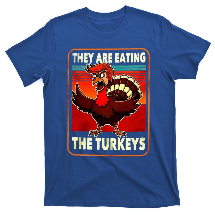 They Are Eating Turkey Funny Donald Trump T-Shirt