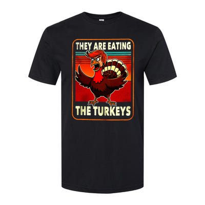 They Are Eating Turkey Funny Donald Trump Softstyle CVC T-Shirt