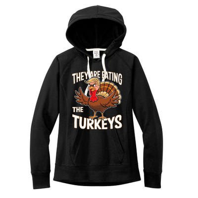 They Are Eating The Turkeys Thanksgiving Humor Women's Fleece Hoodie