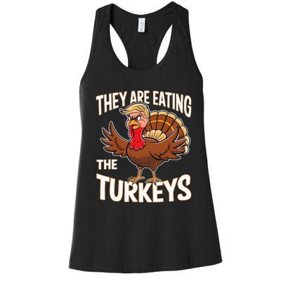 They Are Eating The Turkeys Thanksgiving Humor Women's Racerback Tank