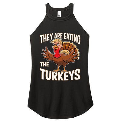 They Are Eating The Turkeys Thanksgiving Humor Women’s Perfect Tri Rocker Tank