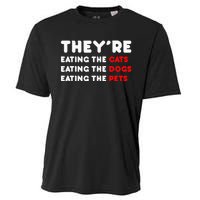 They Are Eating The Dogs Cooling Performance Crew T-Shirt